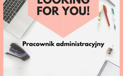 Oferta pracy – Pracownik Administracyjny