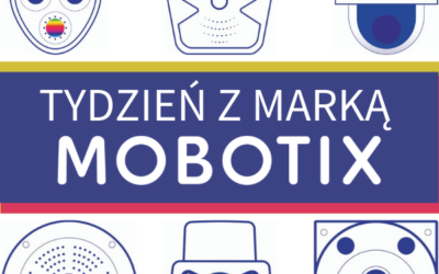 Tydzień z marką MOBOTIX